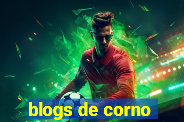 blogs de corno